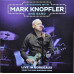 Mark Knopfler LIVE IN BORDEAUX 2019 Down The Road Wherever Tour 2CD set